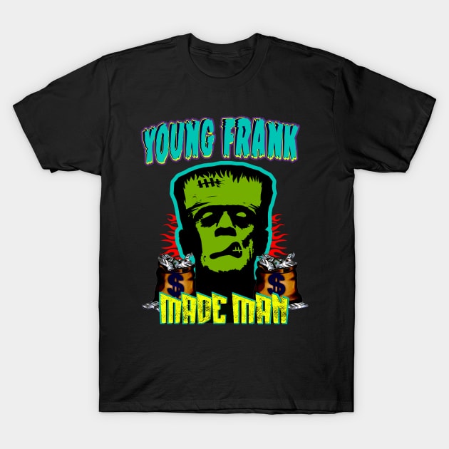 Young Frank Money (Made Man) T-Shirt by GLStyleDesigns